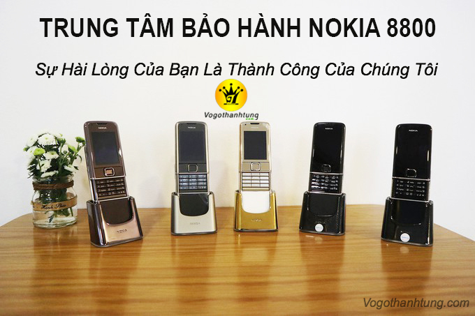 Thay màn hình nokia 8800 Trung tâm bảo hành nokia